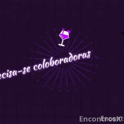 Precisa-se de coloboradoras.